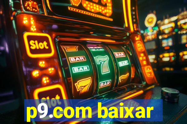 p9.com baixar